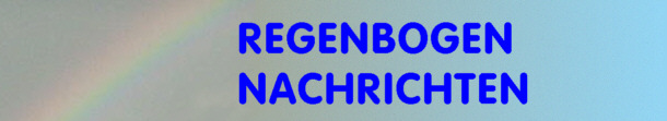 Titel: REGENBOGEN NACHRICHTEN