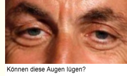 Die ehrlichen Augen des Nicolas Sarkozy