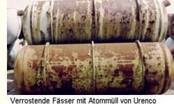 Verrostende Fsser mit Atommll von Urenco in Ruland